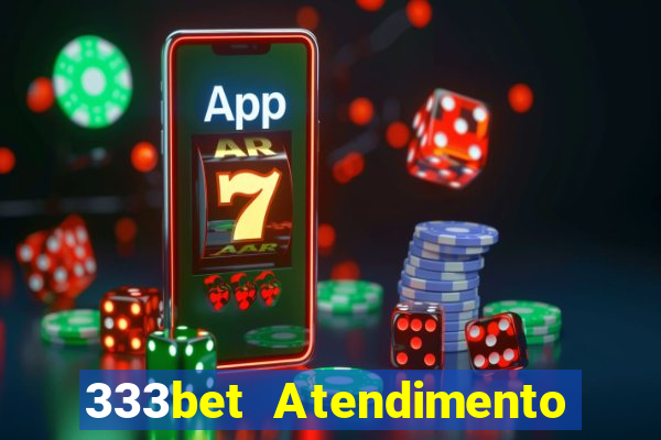 333bet Atendimento ao Cliente